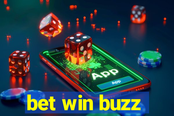 bet win buzz