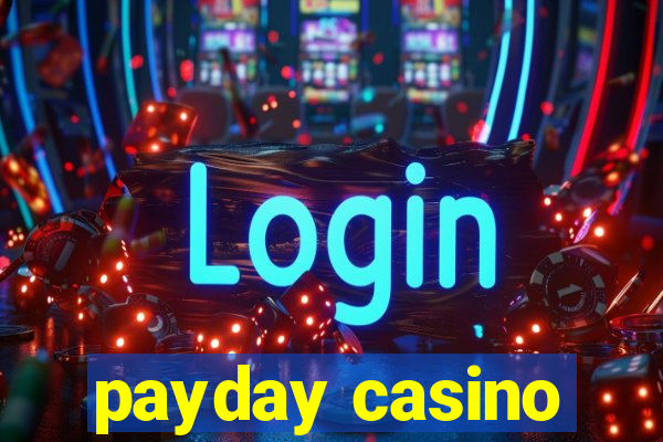 payday casino