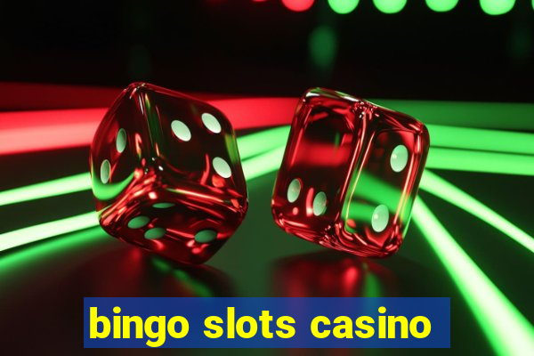 bingo slots casino