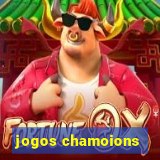 jogos chamoions