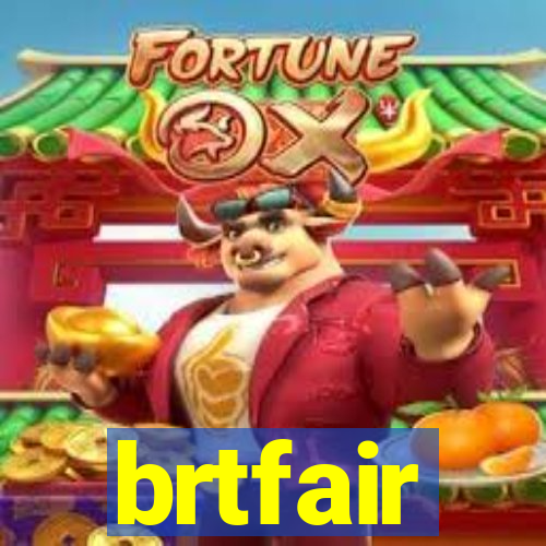 brtfair