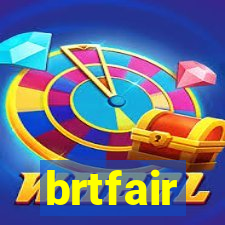 brtfair