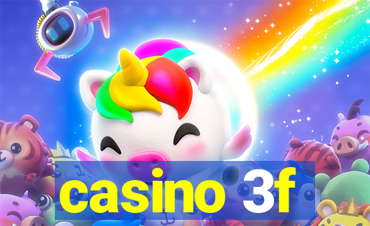 casino 3f