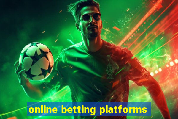 online betting platforms