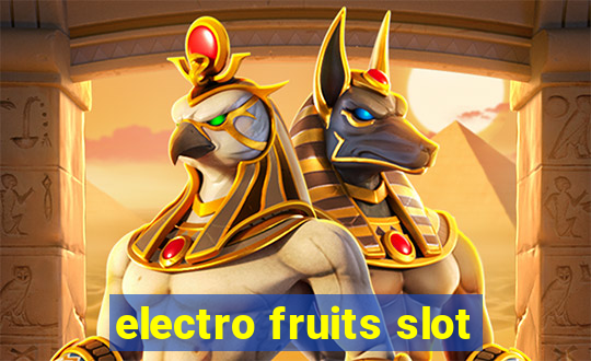 electro fruits slot