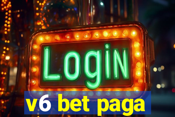 v6 bet paga