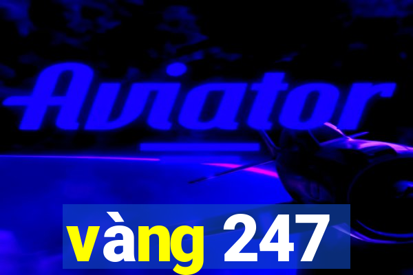 vàng 247