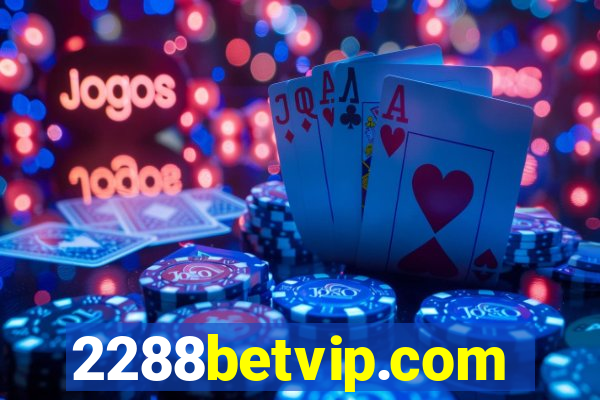 2288betvip.com