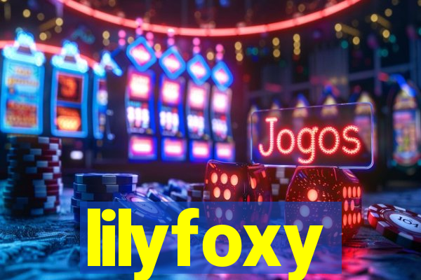 lilyfoxy