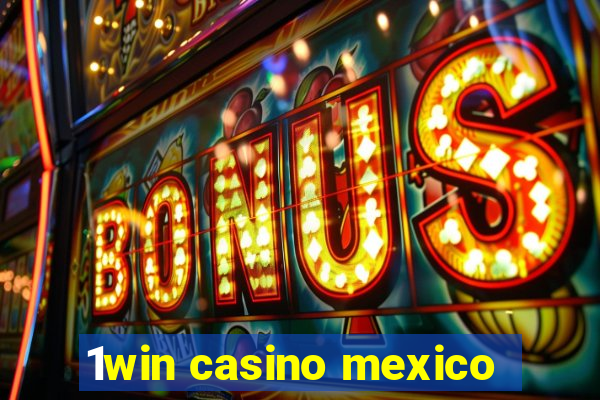 1win casino mexico