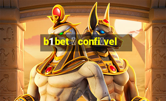 b1 bet 茅 confi谩vel