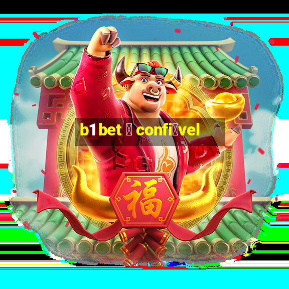 b1 bet 茅 confi谩vel