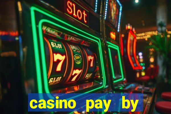 casino pay by mobile phone bill