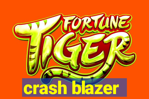 crash blazer