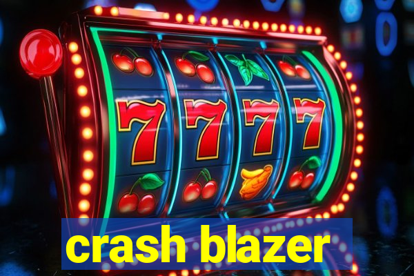 crash blazer