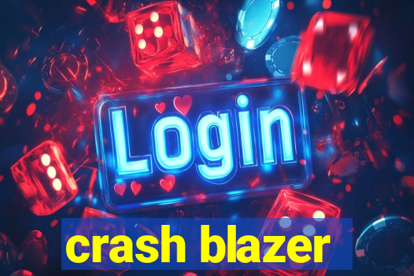 crash blazer