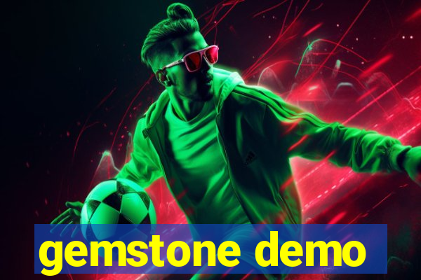 gemstone demo