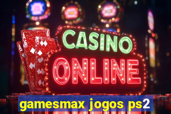 gamesmax jogos ps2