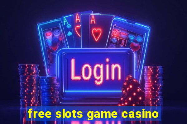 free slots game casino