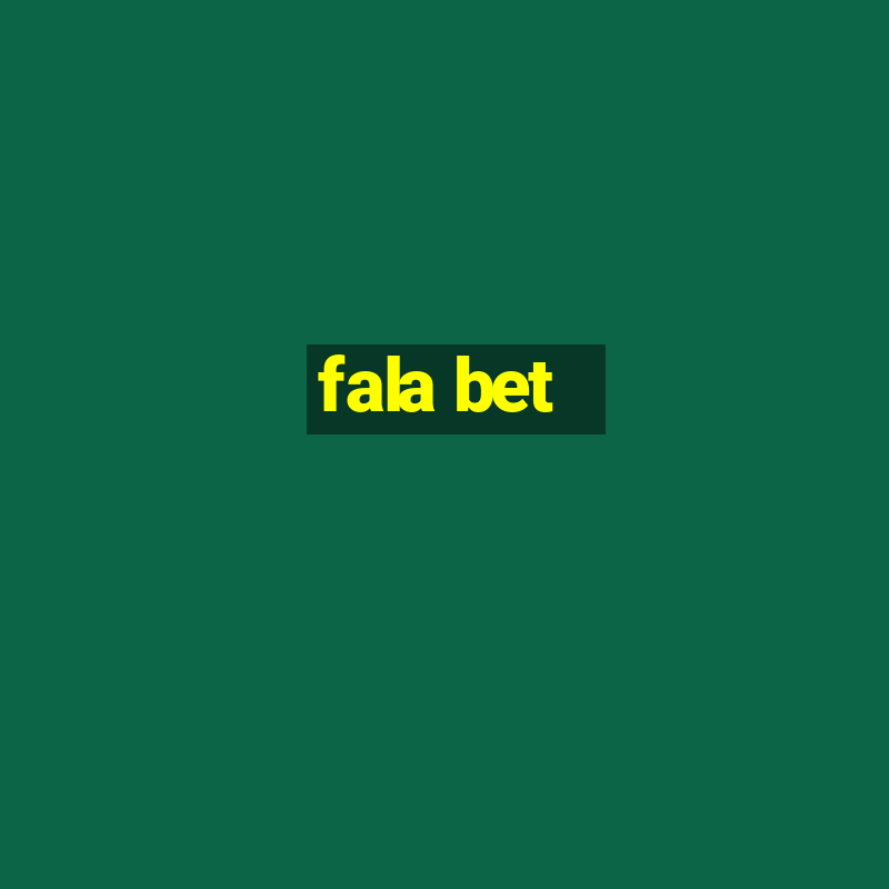 fala bet