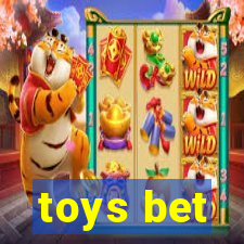 toys bet