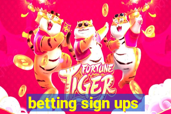 betting sign ups