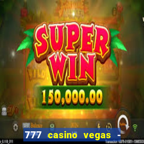 777 casino vegas - slot jogos