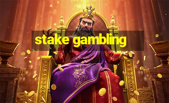 stake gambling