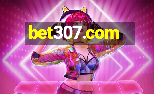 bet307.com