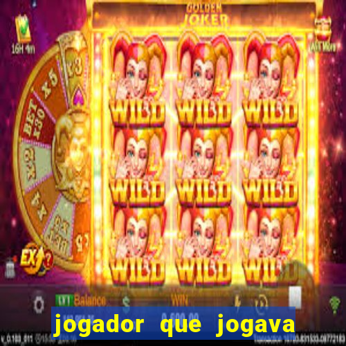 jogador que jogava de oculos