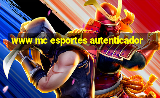 www mc esportes autenticador