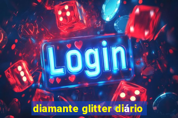 diamante glitter diário