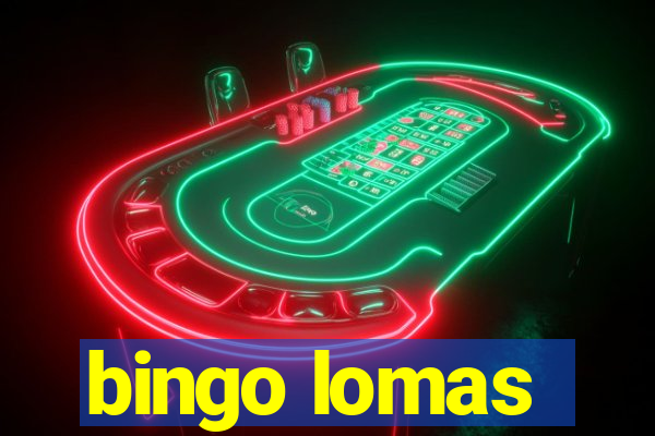 bingo lomas