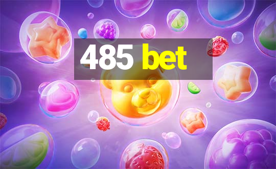 485 bet