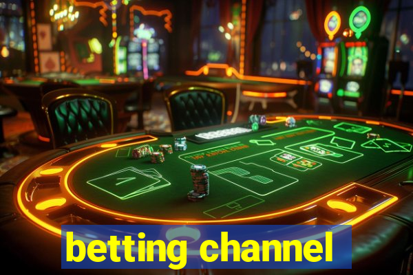 betting channel