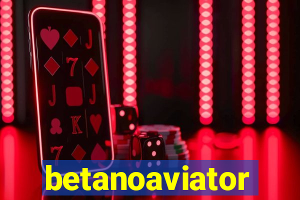 betanoaviator