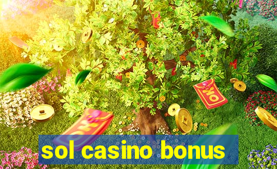 sol casino bonus