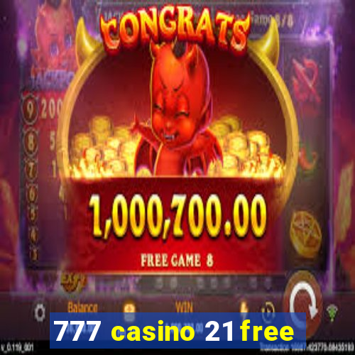 777 casino 21 free