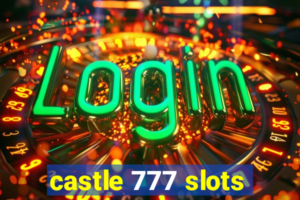 castle 777 slots