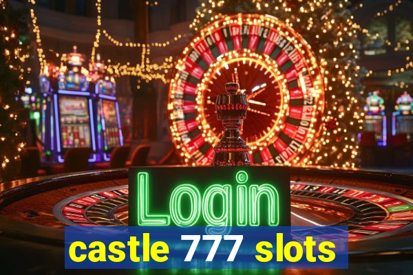 castle 777 slots