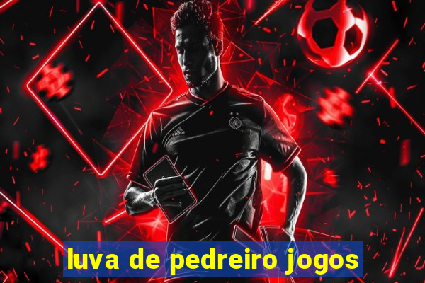 luva de pedreiro jogos