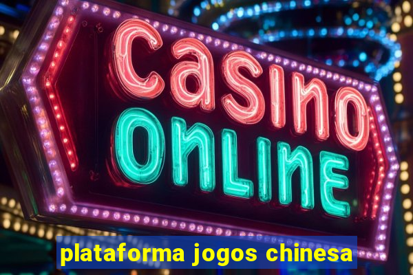 plataforma jogos chinesa