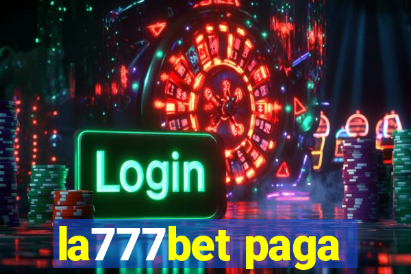 la777bet paga