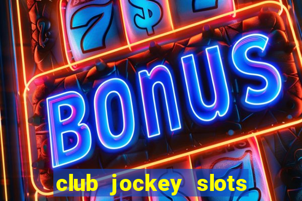 club jockey slots sorte 2023