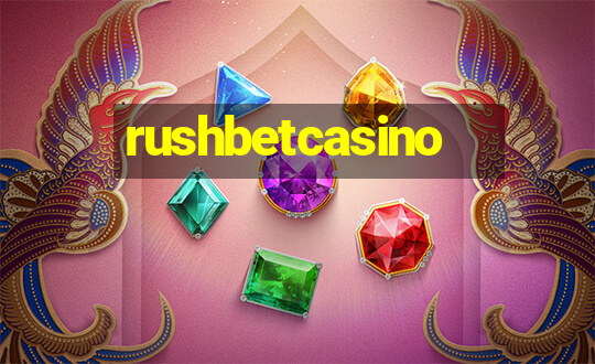 rushbetcasino