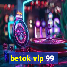 betok vip 99