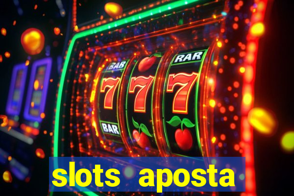 slots aposta mínima 1 centavo