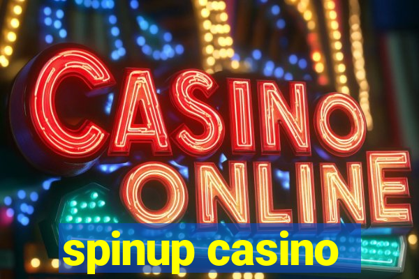 spinup casino