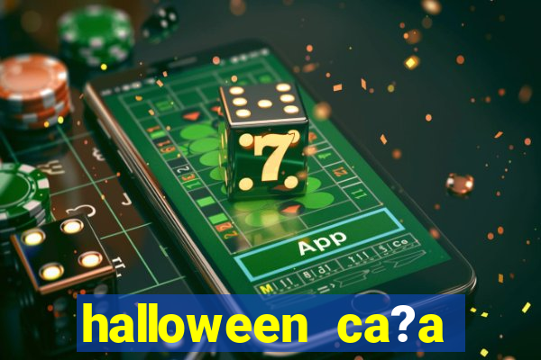 halloween ca?a niquel online