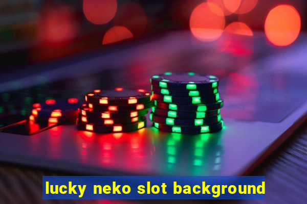 lucky neko slot background